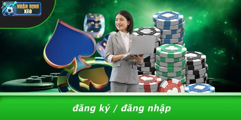 Đăng Ký / Đăng Nhập