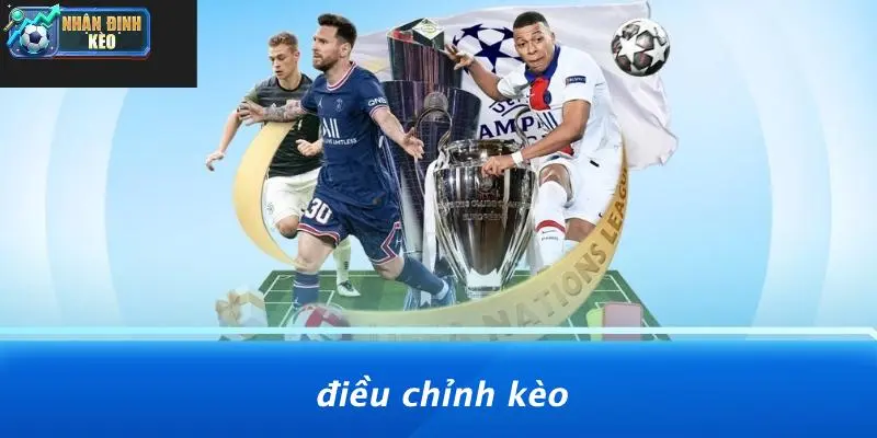 Điều Chỉnh Kèo