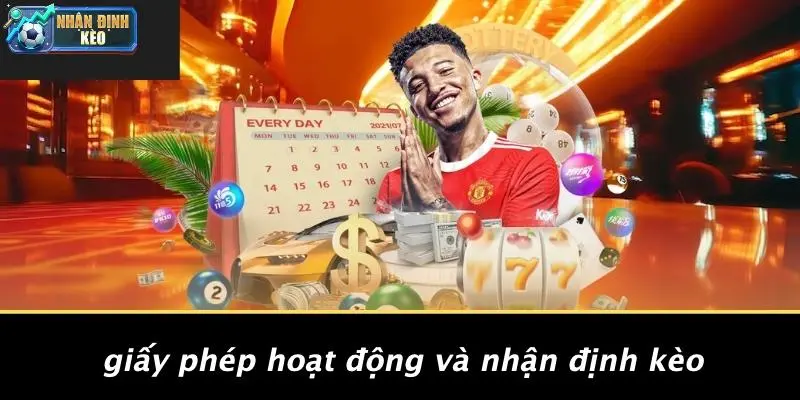 Giấy Phép Hoạt Động Và Nhận Định Kèo