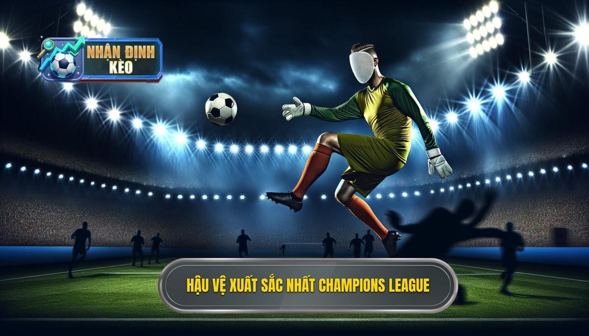 Hậu vệ xuất sắc nhất Champions League