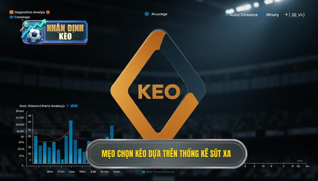 Mẹo chọn kèo dựa trên thống kê sút xa