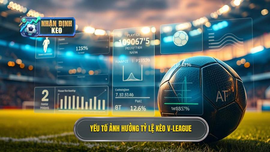 2. Yếu tố ảnh hưởng tỷ lệ kèo V-League
