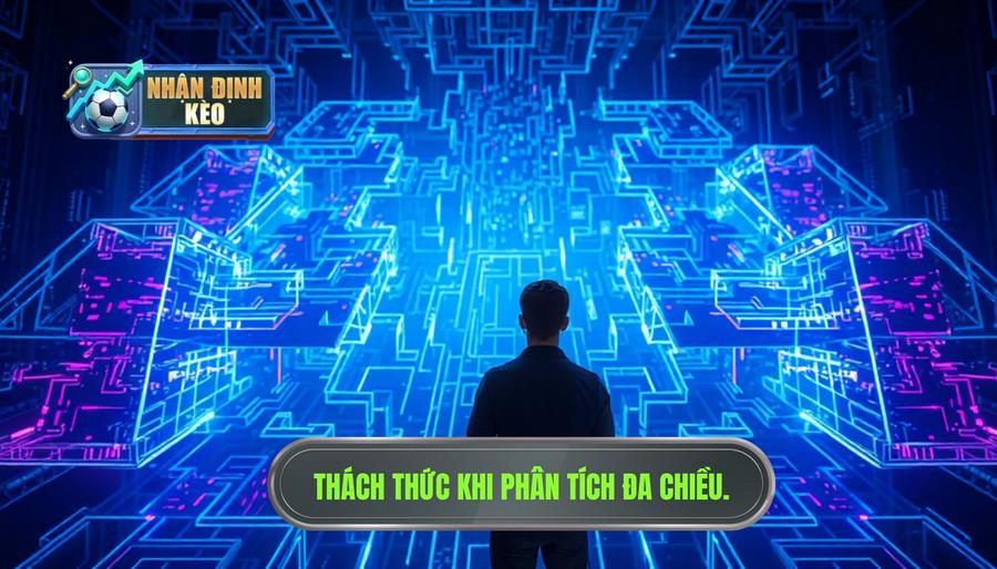 Phân tích đa chiều: Tại sao nhiều người vẫn thấy khó?