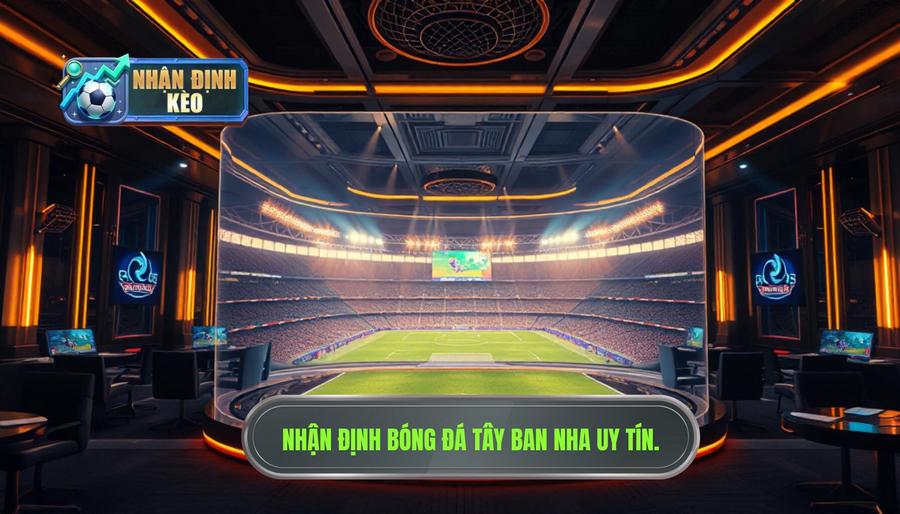 Nhận định bóng đá Tây Ban Nha