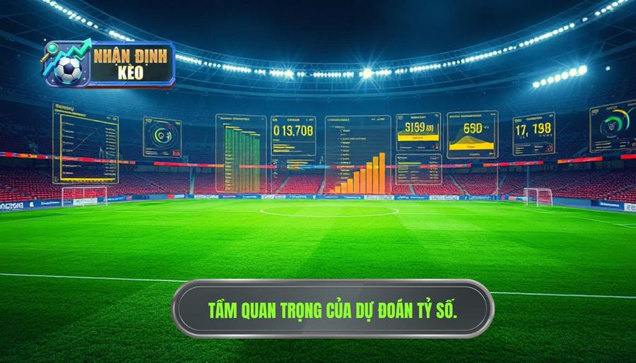 1. Tại sao dự đoán tỷ số hôm nay lại quan trọng? 1. Tại sao dự đoán tỷ số hôm nay lại quan trọng?